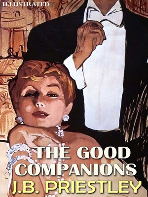 cover image of The Good Companions. Illustrated